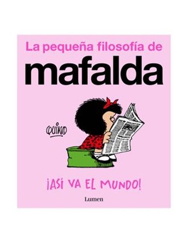 Mafalda. ¡asi Va el Mundo! – Comic – Mafalda. ¡asi Va el Mundo! (comic)