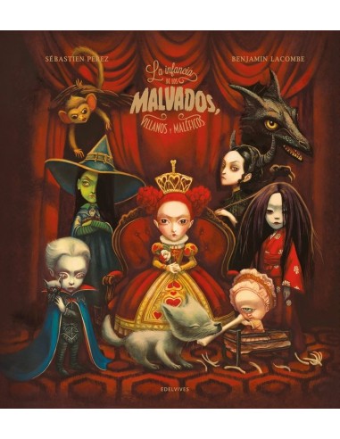 La Infancia de los Malvados Villanos y Maleficos – Livre