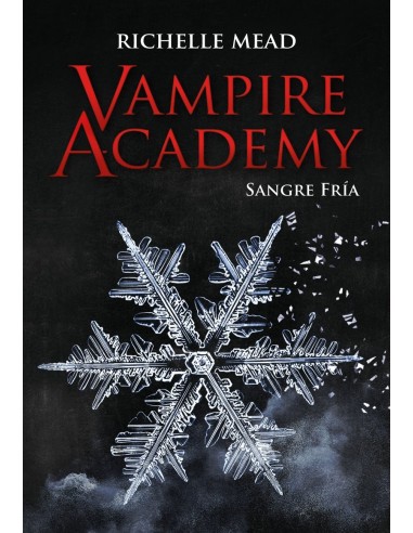 Vampire Academy: Sangre Fría