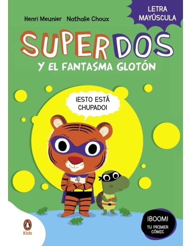 SUPERDOS 3 Y EL FANTASMA GLOTON SUPERDOS 3 En letra MAYuSCULA para aprender a leer (Libros para niños a partir de 4 años) – Collection