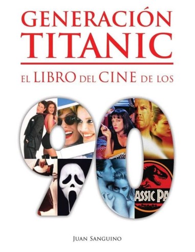 Generacion Titanic Libro del Cine de los – Volume 90
