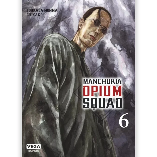 Manchuria Opium Squad - Tome 06