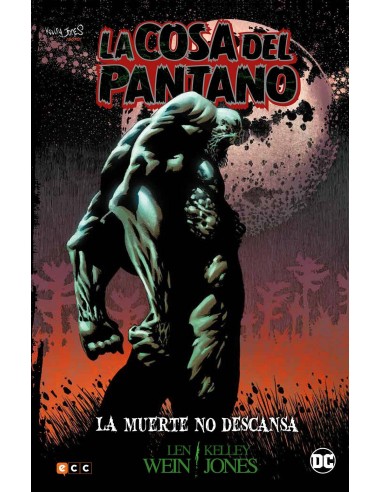 La Cosa del Pantano (de Len Wein y Kelley Jones): La muerte no descansa – Collection