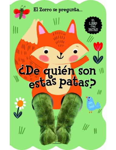 El Zorro Se Pregunta... ¿de Quién Son Estas Patas? – Livre