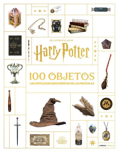 HARRY POTTER EN 100 OBJETOS Los artilugios mas iconicos de las peliculas – Livre